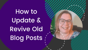 How to Update Old Blog Posts for SEO, Helpfulness & Engagement image